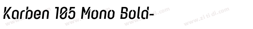 Karben 105 Mono Bold字体转换 Karben 105 Mono Bold字体转换